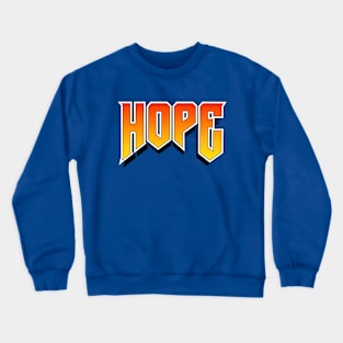 HOPE Crewneck Sweatshirt